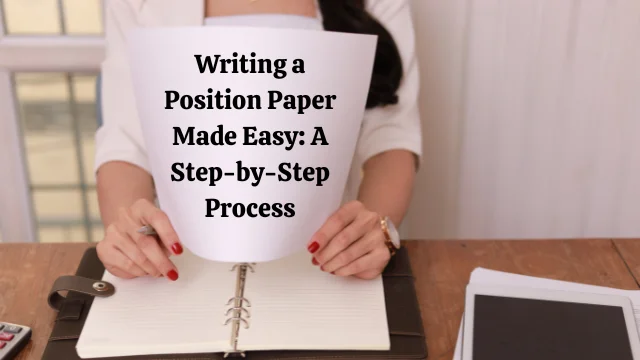 writing a Position Paper Made Easy  sample assignment