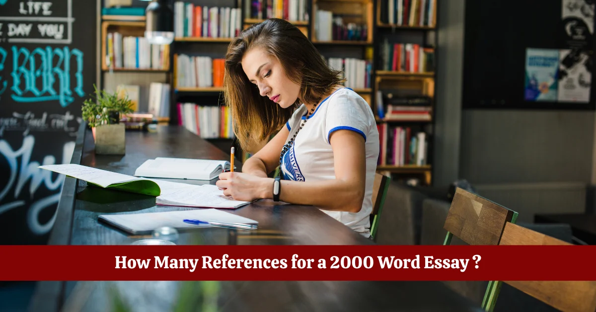 How Many References for a 2000 Word Essay