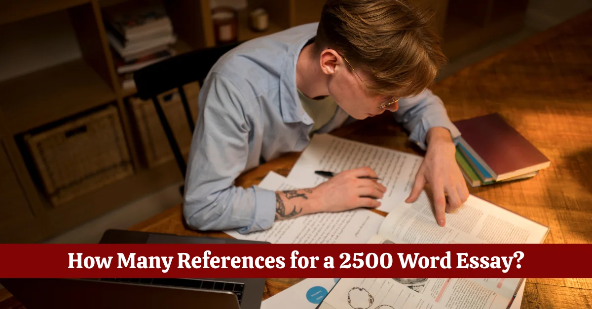 How Many References for a 2500 Word Essay